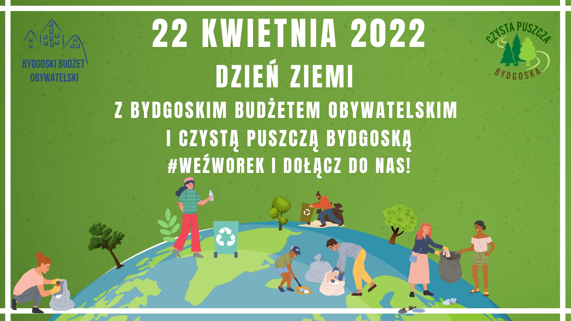 Dzień Ziemi z Czystą Puszczą Bydgoską